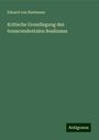 Eduard Von Hartmann: Kritische Grundlegung des transcendentalen Realismus, Buch