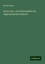 Moritz Heyne: Kurze Laut- und Flexionslehre der altgermanischen Dialecte, Buch