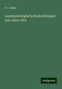 P. C. Zeller: Lepidopterologische Beobachtungen vom Jahre 1872, Buch