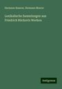 Hermann Rassow: Lexikalische Sammlungen aus Friedrich Rückerts Werken, Buch