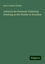 Ernst Friedrich Richter: Lehrbuch der Harmonie: Praktische Anleitung zu den Studien in derselben, Buch