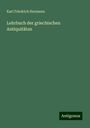 Karl Friedrich Hermann: Lehrbuch der griechischen Antiquitäten, Buch