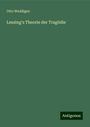 Otto Weddigen: Lessing's Theorie der Tragödie, Buch