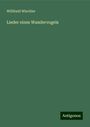 Willibald Winckler: Lieder eines Wandervogels, Buch