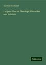 Abraham Hochmuth: Leopold Löw als Theologe, Historiker und Publizist, Buch