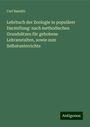 Carl Baenitz: Lehrbuch der Zoologie in populärer Darstellung: nach methodischen Grundsätzen für gehobene Lehranstalten, sowie zum Selbstunterrichte, Buch