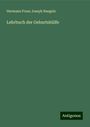 Hermann Franz Joseph Naegele: Lehrbuch der Geburtshülfe, Buch