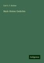 Carl G. F. Richter: Mark-Steine: Gedichte, Buch