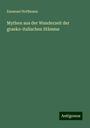 Emanuel Hoffmann: Mythen aus der Wanderzeit der graeko-italischen Stämme, Buch