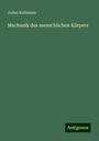 Julius Kollmann: Mechanik des menschlichen Körpers, Buch