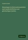 Friedrich Dobel: Memmingen im Reformationszeitalter nach handschriftlichen und gleichzeitigen Quellen, Buch