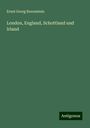 Ernst Georg Ravenstein: London, England, Schottland und Irland, Buch