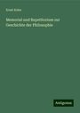 Ernst Kuhn: Memorial und Repetitorium zur Geschichte der Philosophie, Buch