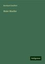 Bernhard Seuffert: Maler Mueller, Buch