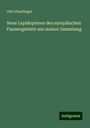 Otto Staudinger: Neue Lepidopteren des europäischen Faunengebiets aus meiner Sammlung, Buch