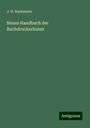 J. H. Bachmann: Neues Handbuch der Buchdruckerkunst, Buch