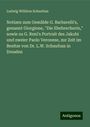 Ludwig Wilhlem Schaufuss: Notizen zum Gemälde G. Barbarelli's, genannt Giorgione, "Die Ehebrecherin," sowie zu G. Reni's Portrait des Jakobi und zweier Paolo Veronese, zur Zeit im Besitze von Dr. L.W. Schaufuss in Dresden, Buch