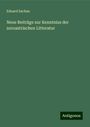 Eduard Sachau: Neue Beiträge zur Kenntniss der zoroastrischen Litteratur, Buch