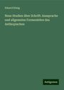 Eduard König: Neue Studien über Schrift: Aussprache und allgemeine Formenlehre des Aethiopischen, Buch