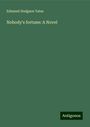 Edmund Hodgson Yates: Nobody's fortune: A Novel, Buch