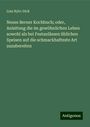 Lina Rytz-Dick: Neues Berner Kochbuch; oder, Anleitung die im gewöhnlichen Leben sowohl als bei Festanlässen üblichen Speisen auf die schmackhafteste Art zuzubereiten, Buch