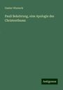 Gustav Warneck: Pauli Bekehrung, eine Apologie des Christenthums, Buch