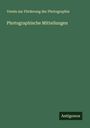 Verein zur Förderung der Photographie: Photographische Mitteilungen, Buch