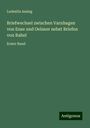 Ludmilla Assing: Briefwechsel zwischen Varnhagen von Ense und Oelsner nebst Briefen von Rahel, Buch