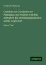 Friedrich Ueberweg: Grundriss der Geschichte der Philosophie der Neuzeit: Von dem Aufblühen der Alterthumsstudien bis auf die Gegenwart, Buch