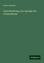 Gustav Warneck: Pauli Bekehrung, eine Apologie des Christenthums, Buch