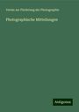 Verein zur Förderung der Photographie: Photographische Mitteilungen, Buch