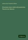 Johann Karl Friedrich Zöllner: Principien einer elektrodynamischen Theorie der Materie, Buch