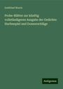 Gottfried Worch: Probe-Blätter zur künftig vollständigeren Ausgabe der Gedichte: Harfenspiel und Donnerschläge, Buch