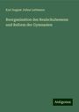 Karl August Julius Lattmann: Reorganisation des Realschulwesens und Reform der Gymnasien, Buch