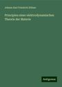 Johann Karl Friedrich Zöllner: Principien einer elektrodynamischen Theorie der Materie, Buch