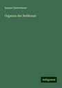 Samuel Hahnemann: Organon der Heilkunst, Buch