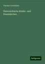 Theodor Vernaleken: Österreichische Kinder- und Hausmärchen, Buch