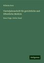 Wilhelm Horn: Vierteljahrsschrift für gerichtliche und öffentliche Medicin, Buch