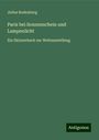 Julius Rodenberg: Paris bei Sonnenschein und Lampenlicht, Buch