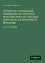 H. Hirzel: Jahrbuch der Erfindungen und Fortschritte auf den Gebieten der Physik und Chemie, der Technologie und Mechanik, der Astronomie und Meteorologie, Buch