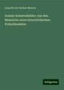 Leopold von Sacher-Masoch: Soziale Schattenbilder: Aus den Memoiren eines österreichischen Polizeibeamten, Buch