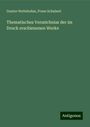 Gustav Nottebohm: Thematisches Verzeichniss der im Druck erschienenen Werke, Buch