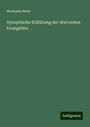 Hermann Sevin: Synoptische Erklärung der drei ersten Evangelien, Buch