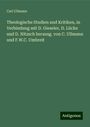 Carl Ullmann: Theologische Studien und Kritiken, in Verbindung mit D. Gieseler, D. Lücke und D. Nitzsch herausg. von C. Ullmann und F.W.C. Umbreit, Buch