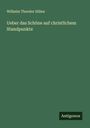 Wilhelm Theodor Hillen: Ueber das Schöne auf christlichem Standpunkte, Buch