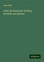 Jacob Mohr: Ueber die historische Stellung Heraklits von Ephesus, Buch