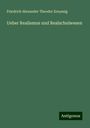 Friedrich Alexander Theodor Kreyssig: Ueber Realismus und Realschulwesen, Buch