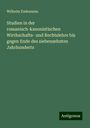 Wilhelm Endemann: Studien in der romanisch-kanonistischen Wirthschafts- und Rechtslehre bis gegen Ende des siebenzehnten Jahrhunderts, Buch