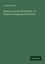 Arnold Schaefer: Stimmen aus dem Rheinlande, vor dessen Vereinigung mit Preussen, Buch