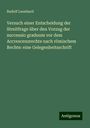 Rudolf Leonhard: Versuch einer Entscheidung der Streitfrage über den Vorzug der successio graduum vor dem Accrescenzrechte nach römischem Rechte: eine Gelegenheitsschrift, Buch